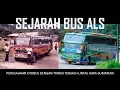 Download Lagu Sejarah Singkat Bus ALS, Perusahaan Otobus dengan Trayek Terjauh Lintas Jawa Sumatera