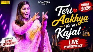 Sapna Choudhary LIVE Performance | Teri Aakhya Ka Yo Kajal | New Haryanvi Song 2026 | Sonotek