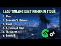 Download Lagu Buat Kalian Yang Lagi Cari Lagu Tenang Untuk Nemenin Tidur 🎧🎧