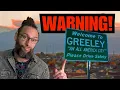 Greeley Colorado EXPOSED 8 Reasons to Stay Away
