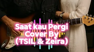 vagetoz saat kau pergi cover by tsil u0026 zeira 