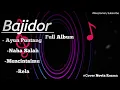Download Lagu Full Album Bajidor - Ayun Puntang Terbaru - Novia Rozma !!
