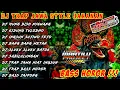 Download Lagu DJ TRAP JAWA STYLE JARANAN - COLABURATION MARTILU PROJECT FT. QIPLI BDL FULL ALBUM