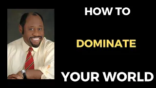 Download Myles Munroe - How to Dominate Your World MP3