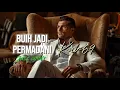 🎵BUIH JADI PERMADANI—EXIST || JAZZ POP COVER By Kav69 