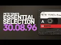 Download Lagu Pete Tong's Essential Selection - 30th August 1996 (30-08-96) - Dave Seaman (Hot Mix)