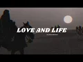 Love and Life (Slowed + Echo) by Baraa Masoud