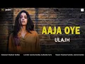 Download Lagu Aaja Oye | Ulajh | Janhvi, Gulshan, Roshan | Shashwat Sachdev, Jasmine Sandlas, Sudhanshu Saria