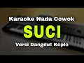 Download Lagu SUCI - PUDAR GAZZA || KARAOKE KOPLO NADA COWOK