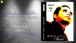 Download Amir Uk's - Rondo Cinta Buta (Official Audio) MP3