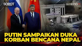 Bertemu Xi Jinping, Putin Sampaikan Belasungkawa atas Bencana di Perbatasan China-Nepal