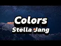 Colors - Stella Jang (lyrics)