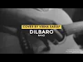 Dilbaro (Raazi) | Cover by Vibha Saraf Ft. Sourabh Joshi