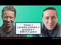 5B in 5 years as a result of combining a complex problem to solve with a vision and a purpose