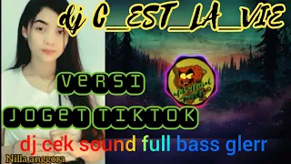 Download 🔴dj c'est la vie cek sound full bass glerr 2021🎶dj viral tiktok terbaru MP3