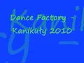 Lagu Dance Factory - Kanikuły 2010