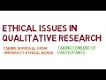 What are ethical issues in qualitative research