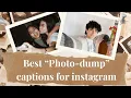 Photo dump captions for Instagram