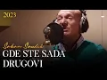 Download Lagu Šaban Šaulić - Gde ste sada drugovi (Official video)