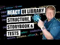 React UI Library Structure Storybook and Tests
