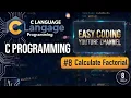How to Calculate factorial of number using c language