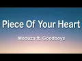Download Lagu Meduza ft. Goodboys - Piece Of Your Heart 1 Hour (Lyrics)