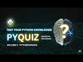 PyQUIZ Vol 2 - Python Basics Test Improve Your Python Skills