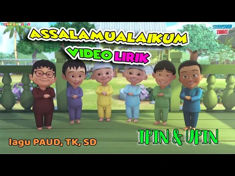 Download MP3 Upin Ipin | Assalamualaikum | Lagu Anak PAUD, TK, SD