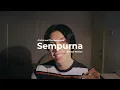 Download Lagu Sempurna - Andra And The Backbone (Korean Version) | Cover by Chris Andrian Yang (with eng sub)