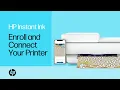 How to enroll in HP Instant Ink and connect your printer HP Printers HP Support