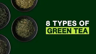 8 types of green tea japanese tea like matcha sencha gyokuro hojicha bancha kukicha and more