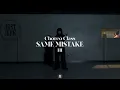 HI CHOREO CLASS | DESTIN CONRAD - SAME MISTAKE ft  Alex Isley | @justjerkacademy ewha