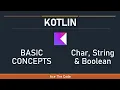 1-7 Kotlin Basic Concepts - Char Boolean String