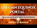 Download Lagu Fall Equinox Portal | Autumn Energy Activation \u0026 Balance #fallequinox