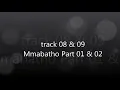 Dance With Teenager Lovers - Mmabatho Part 1 & 2 (track 08 & 09)