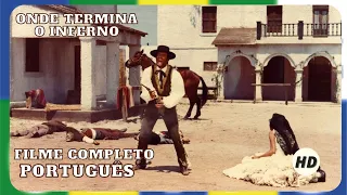 Onde Termina o Inferno | Faroeste | Filme completo em Português