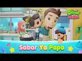Download Lagu Sabar Ya Papa | Omar \u0026 Hana Kisah Kanak-Kanak Islam