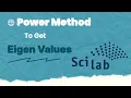 Power method to get eigen values of a given Matrix using mathematical physics