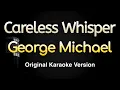 Careless Whisper - George Michael (Karaoke Songs With Lyrics - Original Key)