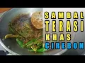 Download Lagu SAMBAL TERASI KHAS CIREBON ASLI || RESEP WARISAN