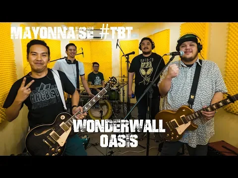 Download MP3 Wonderwall - Oasis | Mayonnaise #TBT