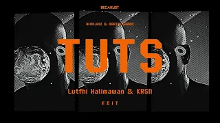 Download TUTS (Lutfhi Halimawan x KRSN Edit) MP3