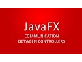 JavaFX - Communication Between Controllers