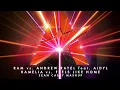 Download Lagu RAM \u0026 Andrew Rayel feat. AIDYL - RAMelia Vs. Feels Like Home (Sean Casey Mashup)