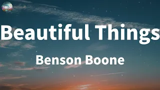 Download Benson Boone - Beautiful Things (Lyrics) | Sia, Ed Sheeran,Gym Class Heroes ft. Adam Levine... (Mix MP3