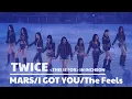 250719 TWICE - MARS + I GOT YOU + The Feels l | TWICE THIS IS FOR IN INCHEON