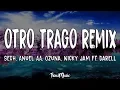 Sech - Otro Trago (Remix) ft. Darell, Nicky Jam, Ozuna, Anuel AA (Letra/Lyrics)