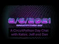 A CircuitPython Day Chat with Kattni Jeff and Dan