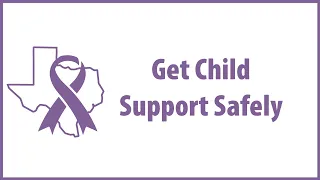 Get Child Support Safely