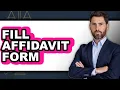 How to Fill Affidavit Form